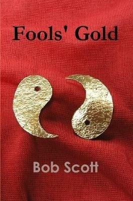 Fools' Gold - Bob Scott - cover