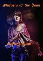 Whispers of the Dead - Anthony Hulse - cover