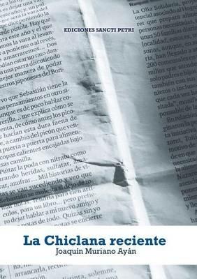 La Chiclana Reciente - Joaquin Muriano Ayan - cover