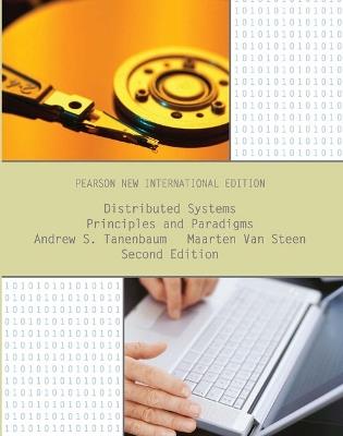 Distributed Systems: Principles and Paradigms: Pearson New International Edition - Andrew Tanenbaum,Maarten Van Steen - cover