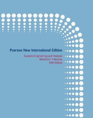 Systems Engineering and Analysis: Pearson New International Edition - Benjamin Blanchard,Wolter Fabrycky - cover