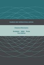 Classical Mechanics: Pearson New International Edition