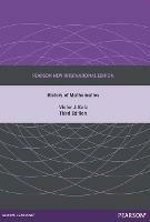 History of Mathematics, A: Pearson New International Edition