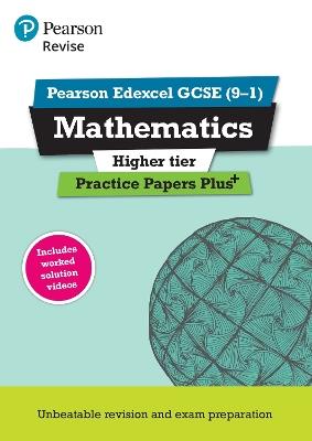Pearson REVISE Edexcel GCSE Maths (Higher) Practice Papers Plus - for 2026, 2027 exams - Jean Linksy,Navtej Marwaha - cover