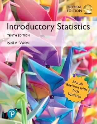 Introductory Statistics, MyLab Revision, Global Edition - Neil Weiss - cover