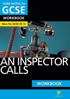 An Inspector Calls: York Notes for GCSE Workbook - the ideal way to test your knowledge and feel ready for the 2025 and 2026 exams - Mary Green - cover