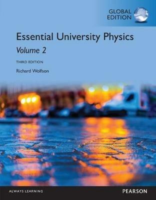 Essential University Physics: Volume 2, Global Edition - Richard Wolfson - cover
