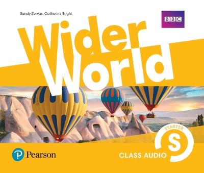 Wider World Starter Class Audio CDs - Sandy Zervas,Catherine Bright - cover