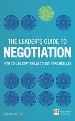 Leader's Guide to Negotiation, The