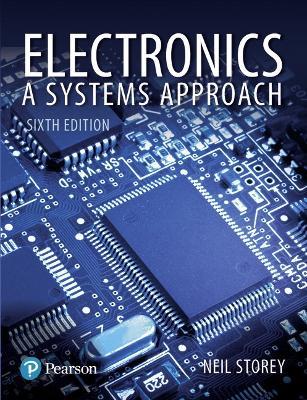 Electronics: A Systems Approach - Neil Storey - cover