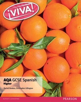 Viva! AQA GCSE Spanish Higher Student Book - Rachel Hawkes,Christopher Lillington - cover