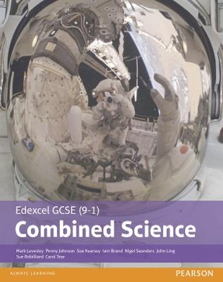 Edexcel GCSE (9-1) Combined Science Student Book (Edexcel (9-1) GCSE Science 2016) - Mark Levesley,Penny Johnson,Iain Brand - cover