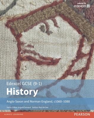 Edexcel GCSE (9-1) History Anglo-Saxon and Norman England, c1060–1088 Student Book - Rob Bircher - cover