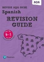 Pearson REVISE AQA GCSE Spanish Revision Guide inc online edition - 2023 and 2024 exams - Vivien Halksworth - cover