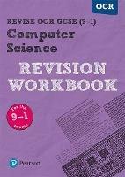 Pearson REVISE OCR GCSE (9-1) Computer Science Revision Workbook: for home learning, 2021 assessments