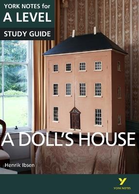 A Doll’s House: York Notes for A-level: everything you need to catch up, study and prepare for 2025 assessments and 2026 exams - Henrik Ibsen,Frances Gray - cover