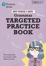 Pearson REVISE Key Stage 2 SATs English Grammar - Targeted Practice for the 2023 and 2024 exams