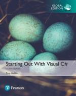 Starting out with Visual C#, Global Edition