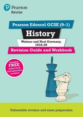 Pearson REVISE Edexcel GCSE History Weimar and Nazi Germany, 1918-39 Revision Guide and Workbook inc online edition and quizzes - 2023 and 2024 exams - Victoria Payne - cover