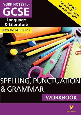 SPELLING, PUNCTUATION & GRAMMAR: WORKBOOK: - the ideal way to catch up, test your knowledge and feel ready for 2025 and 2026 assessments and exams - Elizabeth Walter,Kate Woodford - cover