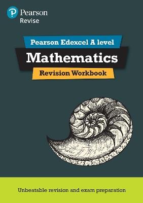 Pearson REVISE Edexcel A level Maths Revision Workbook - 2023 and 2024 exams - Harry Smith - cover