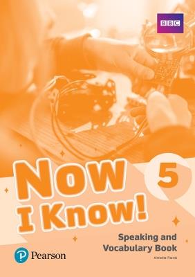 Now I Know - (IE) - 1st Edition (2019) - Speaking and Vocabulary Book - Level 5 - Annette Flavel - cover