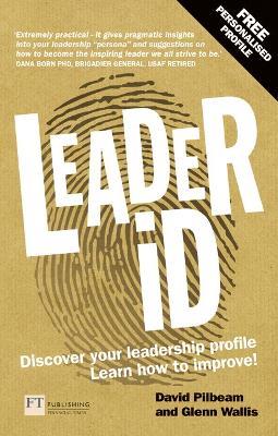 Leader iD: Here's your personalised plan to discover your leadership profile - and how to improve - David Pilbeam,Glenn Wallis - cover