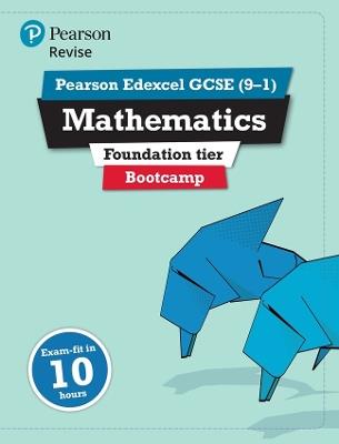 Pearson REVISE Edexcel GCSE Maths (9-1) Foundation Bootcamp: For 2024 and 2025 assessments and exams (REVISE Edexcel GCSE Maths 2015) - Harry Smith - cover