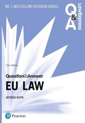 Law Express Question and Answer: EU Law - Jessica Guth - cover