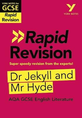 York Notes RAPID AQA GCSE (Revision Guide) Jekyll and Hyde - for 2026, 2027 exams - Anne Rooney - cover