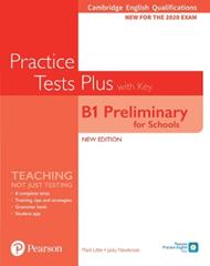 Cambridge English Qualifications: B1 Preliminary for Schools Practice Tests Plus Student's Book with key