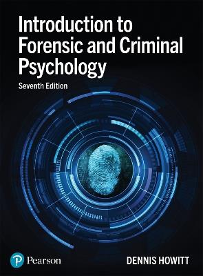 Introduction to Forensic and Criminal Psychology - Dennis Howitt - cover