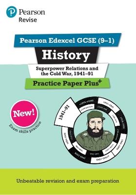 Pearson REVISE Edexcel GCSE History Superpower relations and the Cold War, 1941-91 Practice Paper Plus - 2023 and 2024 exams - Rob Bircher - cover