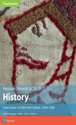 Edexcel GCSE (9-1) History Foundation Anglo-Saxon and Norman England, c1060–88 Student book - Rob Bircher - cover
