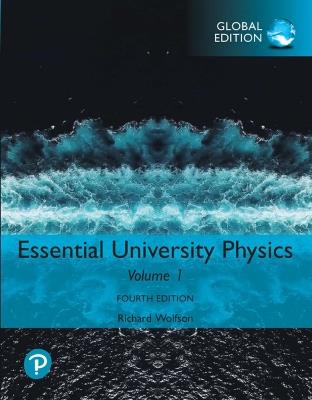 Essential University Physics: Volume 1, Global Edition - Richard Wolfson - cover