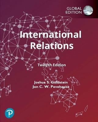 International Relations, Global Edition - Joshua Goldstein,Jon Pevehouse - cover