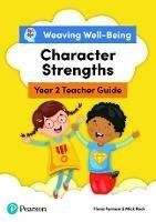 Weaving Well-Being Year 2 / P3 Character Strengths Teacher Guide