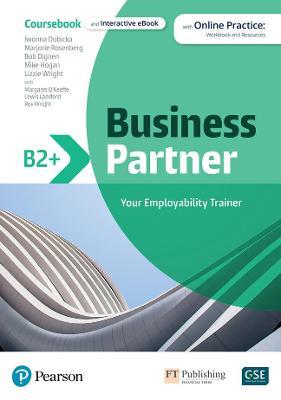 Business Partner B2+ Coursebook & eBook with MyEnglishLab & Digital Resources - Pearson Education,Margaret O'Keeffe,Iwona Dubicka - cover