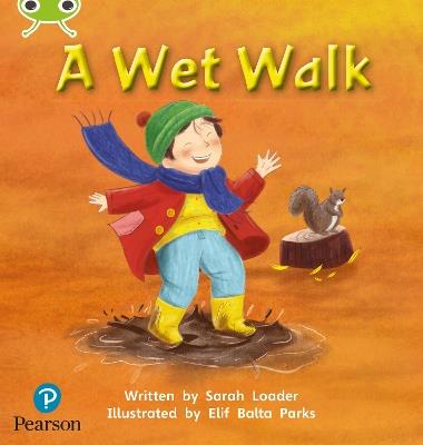 Bug Club Phonics - Phase 1 Unit 0: A Wet Walk - Pearson Education - cover