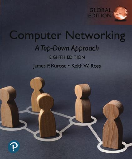 Computer Networking: A Top-Down Approach, Global Edition - James Kurose,Keith Ross - cover