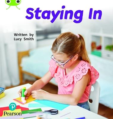 Bug Club Phonics Non-Fiction Year 1 Phase 5 Unit 15 Staying In - Lucy Smith - cover