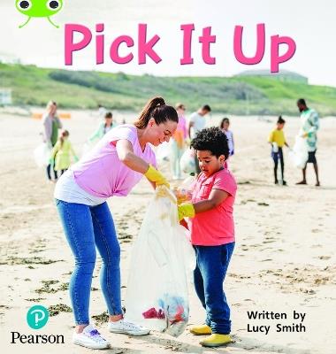 Bug Club Phonics Non-Fiction Early Years and Reception Phase 2 Unit 5 Pick It Up - Lucy Smith - cover