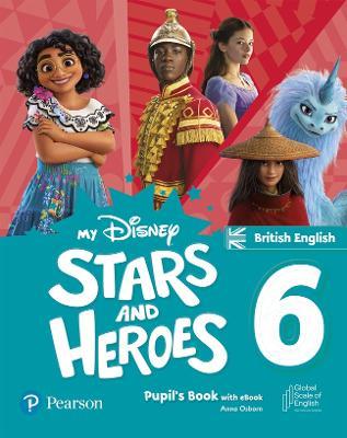 My Disney Stars and Heroes British Edition Level 6 Pupil's Book with eBook and Digital Activities - Hawys Morgan - cover