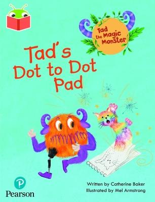 Bug Club Independent Phase 2 Unit 3: Tad the Magic Monster: Tad's Dot to Dot Pad - Catherine Baker - cover