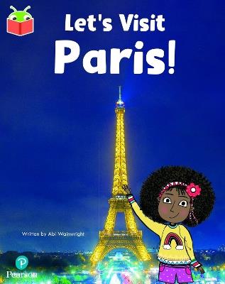 Bug Club Independent Phase 5 Unit 16: Let's Visit Paris! - cover