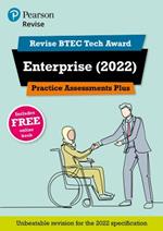Pearson REVISE BTEC Tech Award Enterprise 2022 Practice Assessments Plus: for home learning, 2022 and 2023 assessments and exams