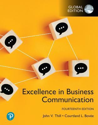 Excellence in Business Communication, Global Edition - John Thill,Courtland Bovee - cover