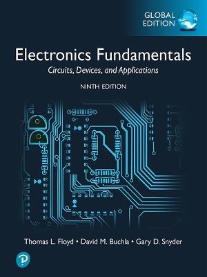 Electronics Fundamentals: Circuits, Devices & Applications, Global Edition - Thomas Floyd,David Buchla,Gary Snyder - cover