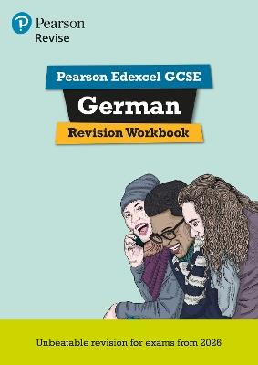 Pearson Revise Edexcel GCSE German Revision Workbook - for 2026, 2027 exams - Heather Murphy - cover