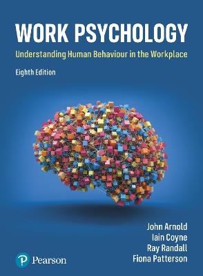 Work Psychology - John Arnold,Iain Coyne,Ray Randall - cover